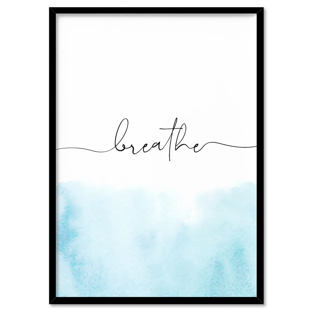 Breathe - Art Print