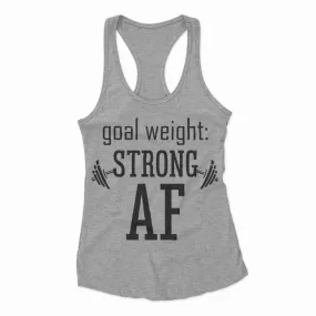 Goal Weight Strong AF