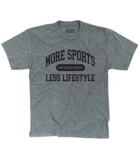 'More Sports Less Lifestyle' Unisex Tee - Grey